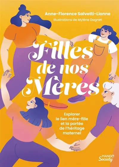 Filles de nos mères : explorer le lien mère-fille et la portée de l'héritage maternel