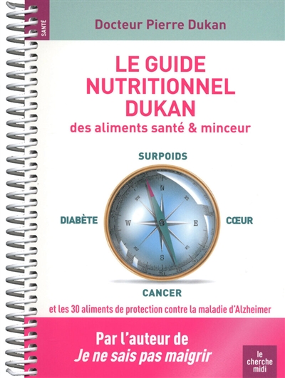 Le guide nutritionnel Dukan des aliments santé & minceur