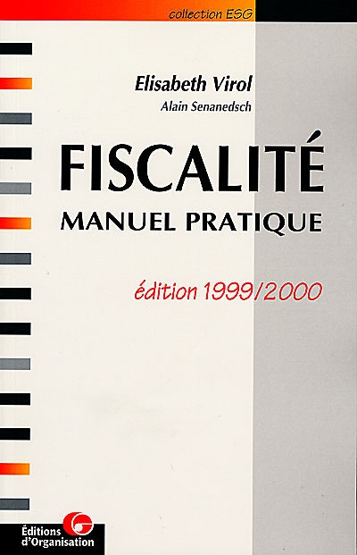 Fiscalité : manuel pratique, édition 1999/2000
