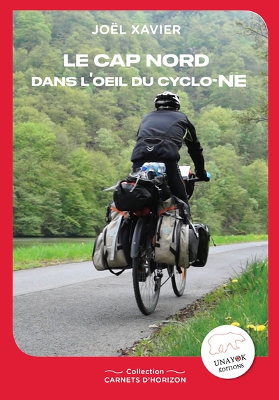 Le Cap Nord dans l'oeil du Cyclo-NE : de la Seine-St-Denis au Cap Nord en solo avec un vélo (dans la tête... aussi)
