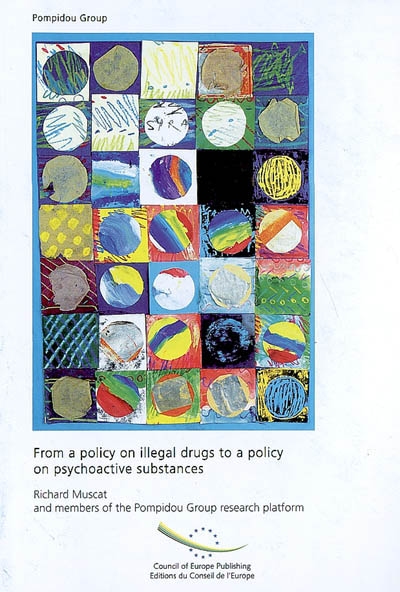 From a policy on illegal drugs to a policy on psychoactive substances