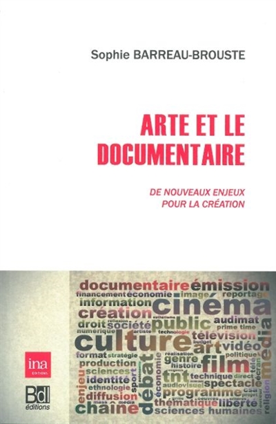 Arte et le documentaire : de nouveaux enjeux pour la création