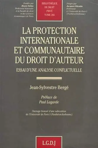 La protection internationale et communautaire du droit d'auteur : essai d'une analyse conflictuelle