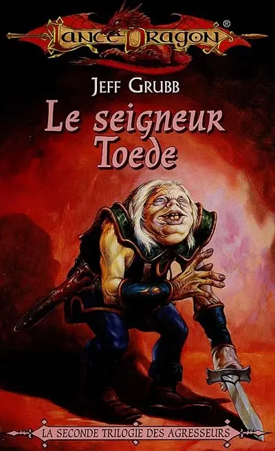 Agresseurs. Vol. 2. Le seigneur Toede
