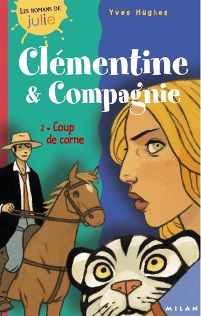 Clémentine et compagnie. Vol. 2. Coups de corne