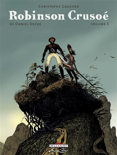 Robinson Crusoé de Daniel Defoe. Vol. 3