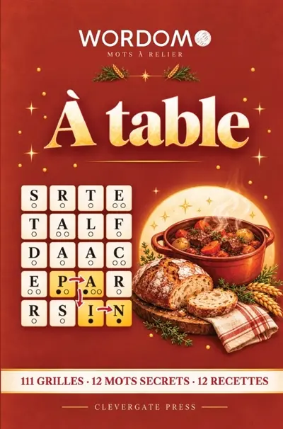 A table : Jeux de lettres gourmands pour adultes : 111 grilles de 20 cases à relier pour former des mots, 12 mots secrets à découvrir et 12 recettes