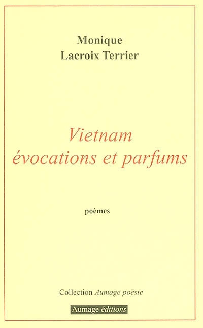 Vietnam, évocation et parfums