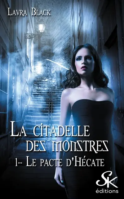 La citadelle des monstres 1 : Le pacte d'Hécate