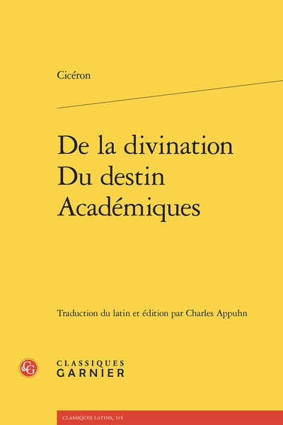 De la divination. Du destin. Académiques