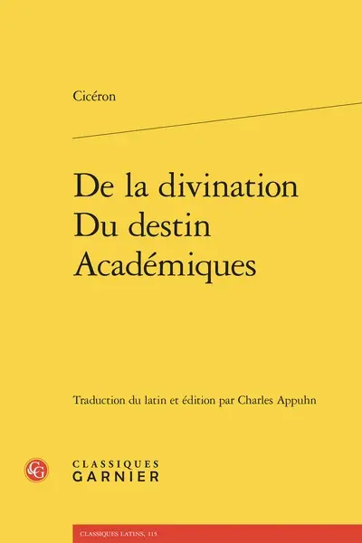 De la divination. Du destin. Académiques