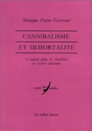 Cannibalisme et immortalité : l'enfant dans le chaudron en Grèce ancienne