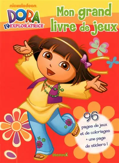 Dora l'exploratrice : mon grand livre de jeux