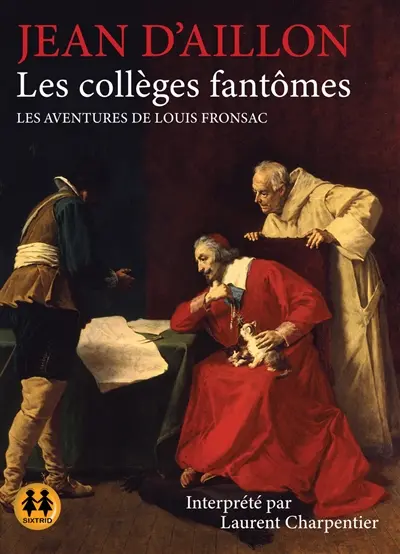 Les aventures de Louis Fronsac. Les collèges fantômes
