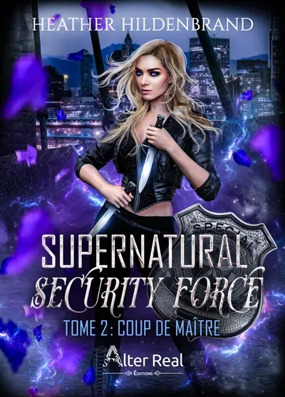 Supernatural security force. Vol. 2. Coup de maître