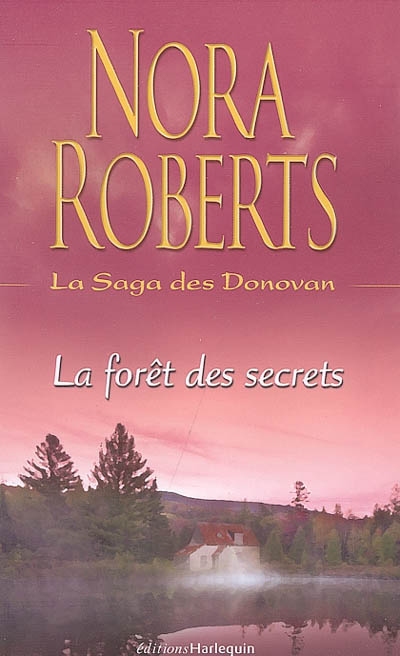 La saga des Donovan. Vol. 4. La forêt des secrets