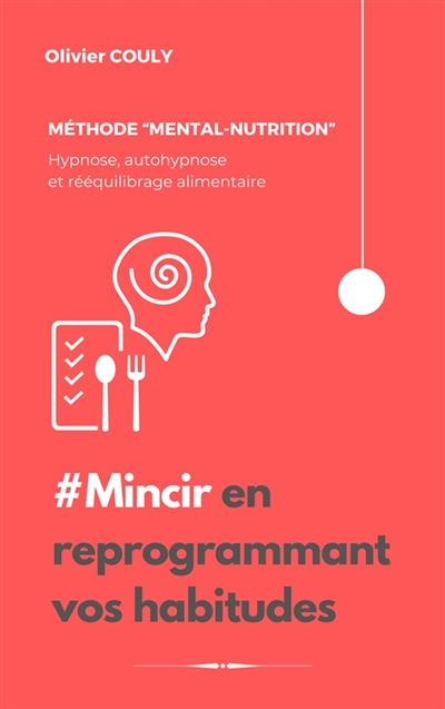 Mincir en reprogrammant vos...
