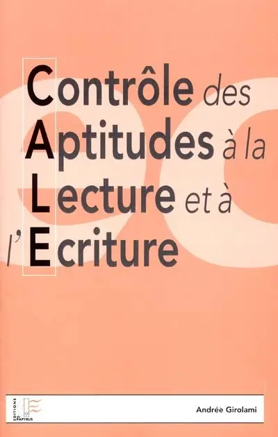 Contrôle des aptitudes à la lecture et à l'écriture : CALE