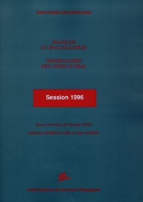 Français au baccalauréat, observatoire des listes d'oral : session 1996