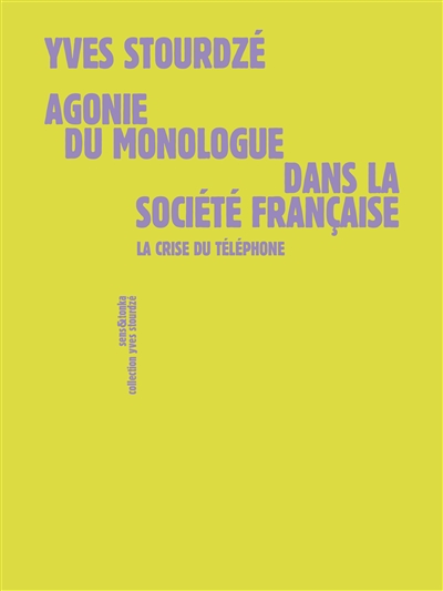 Agonie du monologue dans la société française : la crise du téléphone