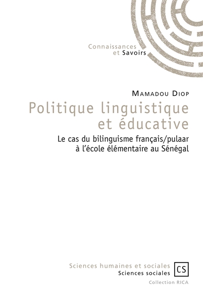 Politique linguistique et éducative : le cas du bilinguisme français-pulaar à l'école élémentaire au Sénégal