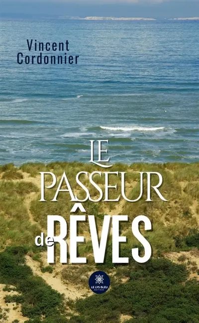 Le passeur de rêves