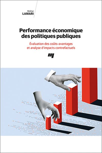 Performance économique des politiques publiques : Évaluation des coûts-avantages et analyse d'impacts contrefactuels
