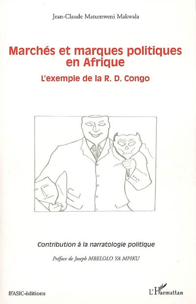 Marchés et marques politiques en Afrique : l'exemple de la R.D. Congo
