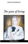 The pain of living