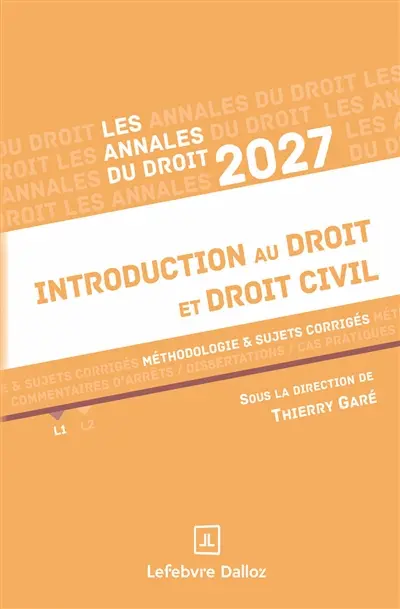 Introduction au droit et droit civil : méthodologie & sujets corrigés : 2027