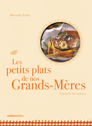 Les petits plats de nos grands-mères