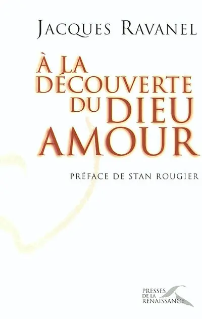 A la découverte du Dieu amour