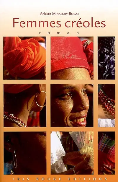 Femmes créoles : mi yo-mi nou (les voici, nous voilà) : récits de tranches de vie