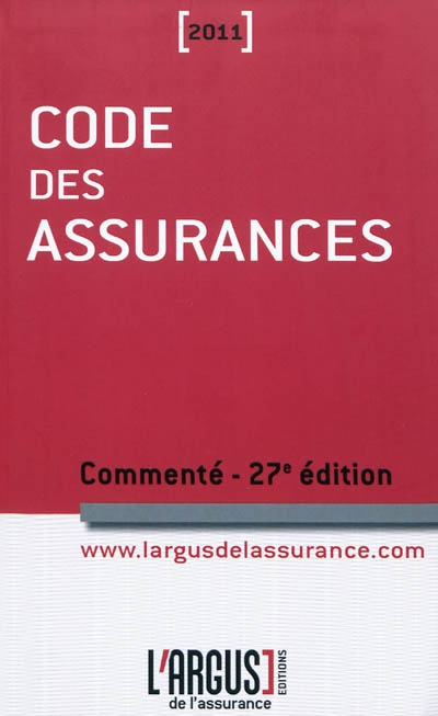 Code des assurances 2011 : commenté