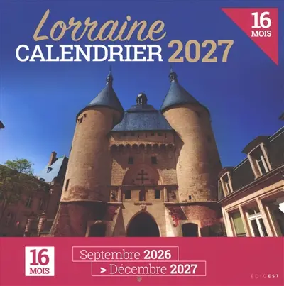 Lorraine, calendrier 2027 : 16 mois : septembre 2026-décembre 2027