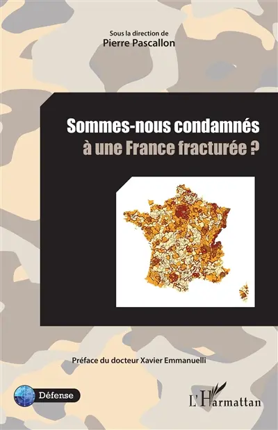 Sommes-nous condamnés à une France fracturée ?