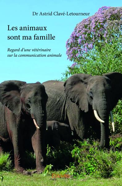 Les animaux sont ma famille...