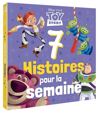 7 histoires pour la semaine. Toy story