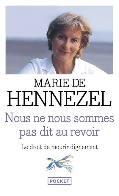 Nous ne nous sommes pas dit au revoir : la dimension humaine du débat sur l'euthanasie