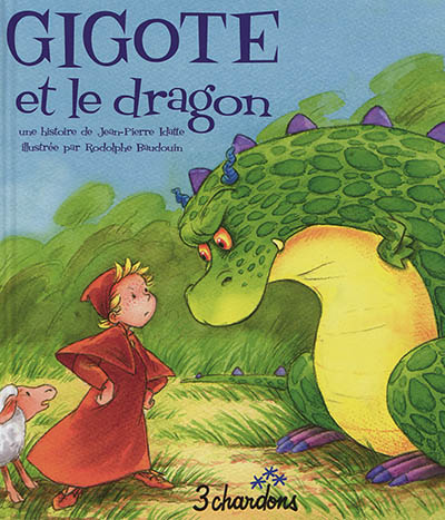 Une histoire. Vol. 20. Gigote et le dragon