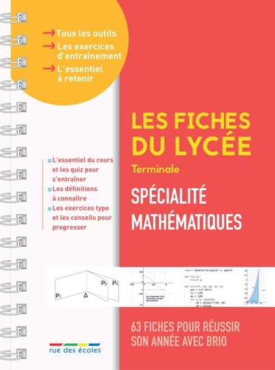 Spécialité mathématiques terminale : 63 fiches pour réussir son année avec brio