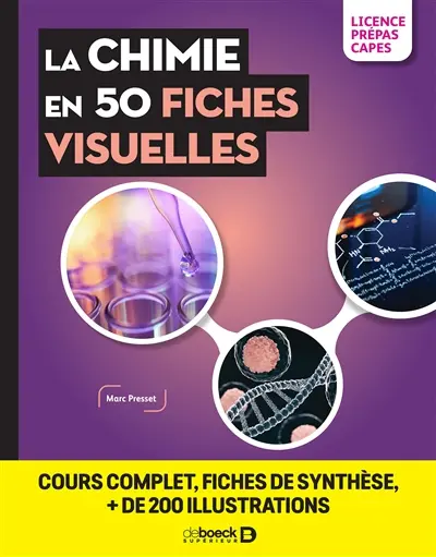 La chimie en 50 fiches visuelles : licence, prépas, Capes La chimie en 50 fiches visuelles : licence, prépas, Capes