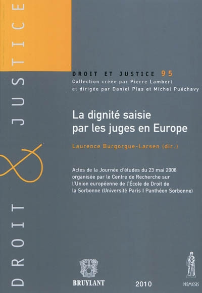 La dignité saisie par les juges en Europe : actes de la journée d'études du 23 mai 2008