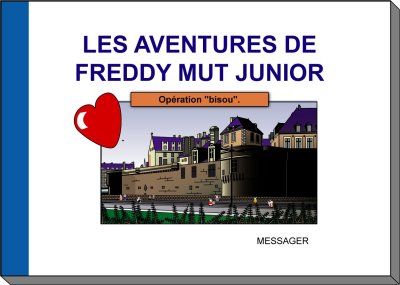 Les aventures de Freddy Mut Junior. Vol. 2. Opération bisou