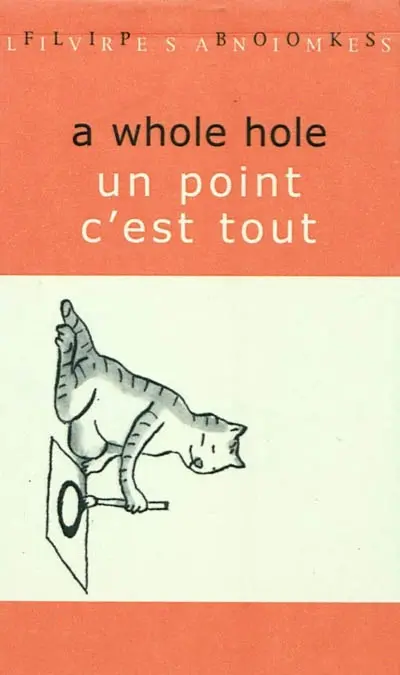 A whole hole. Un point c'est tout