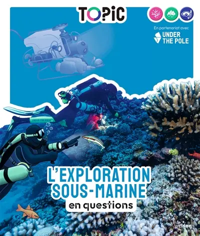 L'exploration sous-marine en questions