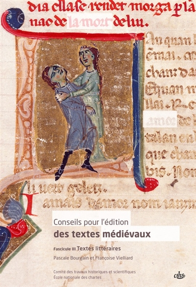 Conseils pour l'édition des textes médiévaux, tome 3 : Textes littéraires