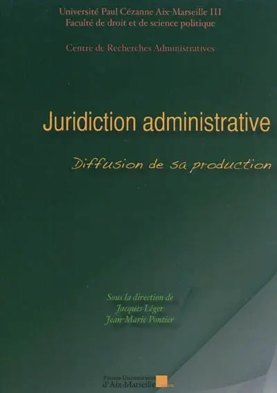 Juridiction administrative : diffusion de sa production