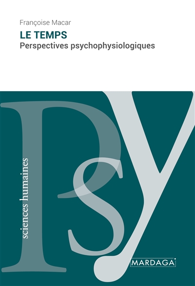 Le temps : Perspectives psychophysiologiques