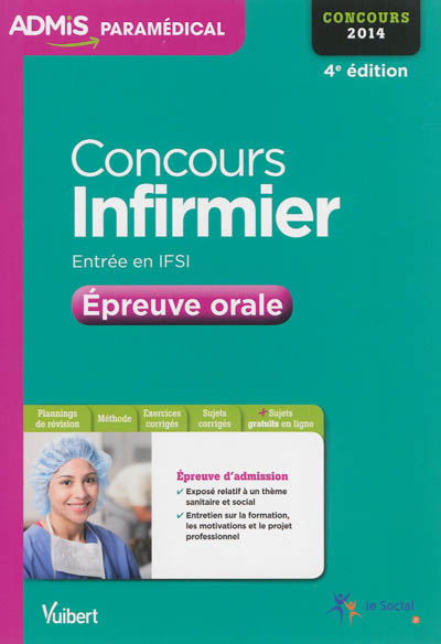 Concours infirmier, entrée en IFSI : épreuve orale : concours 2014
